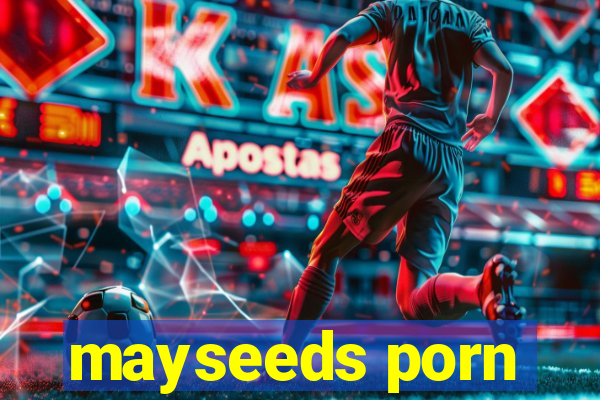 mayseeds porn